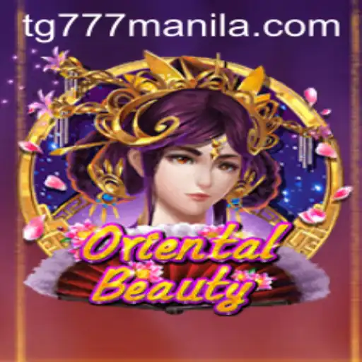 Exploring the Thrilling World of OrientalBeauty TG777